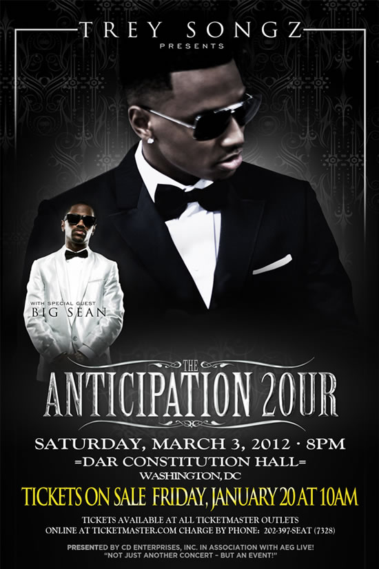 TREY SONGZ presents Anticipation 2our - with special guest Big Sean - Saturday March 3, 2012 | 8PM  at DAR Constitution Hall, Washington, DC